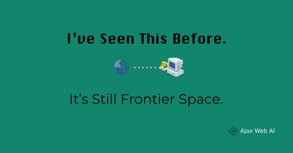 I’ve Seen This Before. It’s Still Frontier Space.