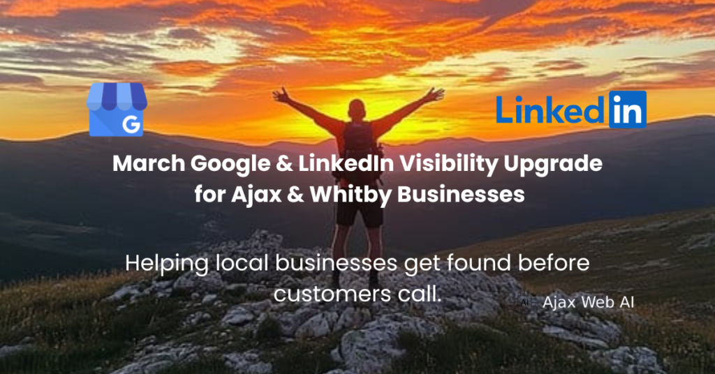 March Visibility Upgrade for Ajax and Whitby Businesses